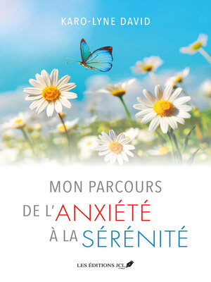 cover image of Mon parcours de l'anxiété à la sérénité
